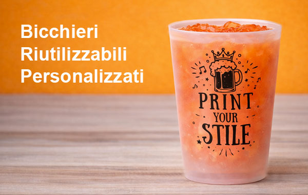 bicchieri riutilizzabili personalizzati per eventi